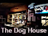 The Dog House