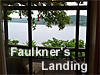 FAULKNER'S LANDING  