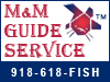 M&M Guide Service. Professional Grand Lake fishing guide service. Year round guiding for spoonbill, paddlefish, catfish, white sand bass and crappie.